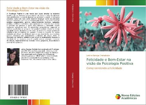 Felicidade e Bem-Estar na visão da Psicologia Positiva