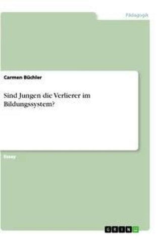 Sind Jungen die Verlierer im Bildungssystem?