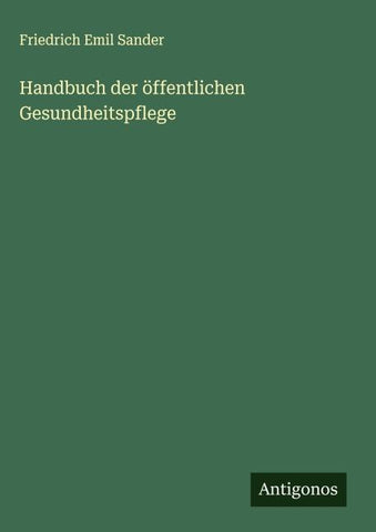 Handbuch der öffentlichen Gesundheitspflege