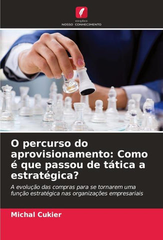 O percurso do aprovisionamento: Como é que passou de tática a estratégica?