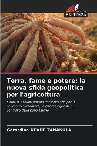 Terra, fame e potere: la nuova sfida geopolitica per l'agricoltura