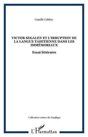 Victor Segalen et l'irruption de la langue tahitienne dans les Immémoriaux