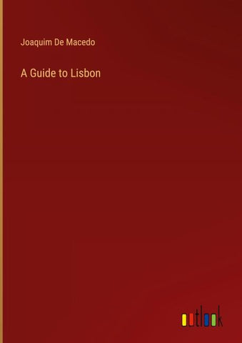 A Guide to Lisbon