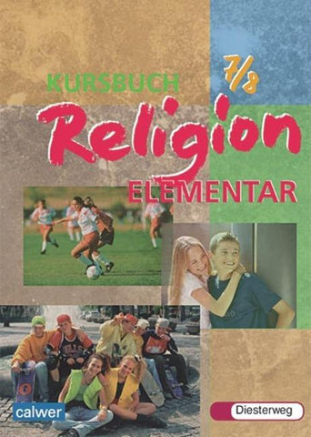 Kursbuch Religion elementar 7/8 - Ausgabe 2003