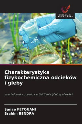 Charakterystyka fizykochemiczna odcieków i gleby
