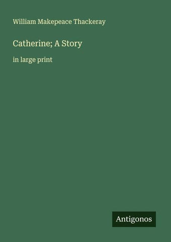 Catherine; A Story