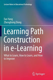 Learning Path Construction in e-Learning