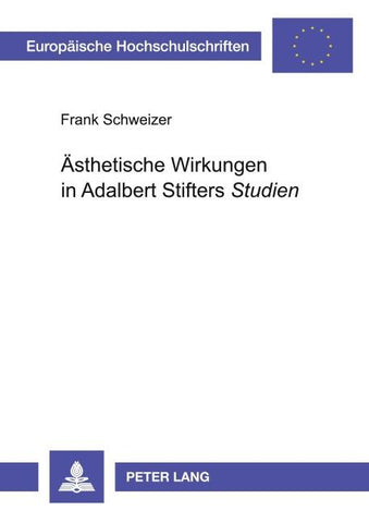 Ästhetische Wirkungen in Adalbert Stifters 'Studien'