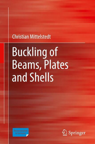 Buckling of Beams, Plates and Shells
