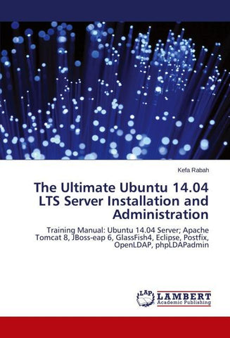 The Ultimate Ubuntu 14.04 LTS Server Installation and Administration