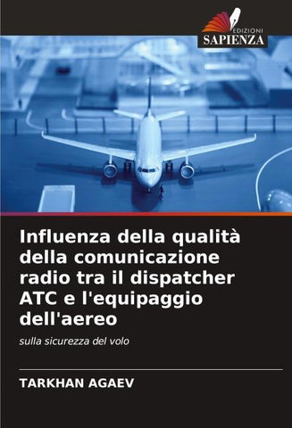 Influenza della qualità della comunicazione radio tra il dispatcher ATC e l'equipaggio dell'aereo