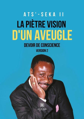 La piètre vision d'un aveugle : Devoir de conscience