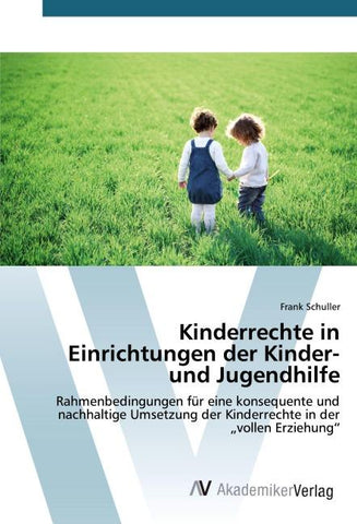 Kinderrechte in Einrichtungen der Kinder- und Jugendhilfe