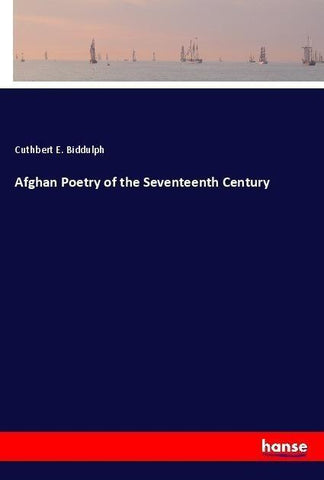 Afghan Poetry of the Seventeenth Century