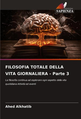 FILOSOFIA TOTALE DELLA VITA GIORNALIERA - Parte 3