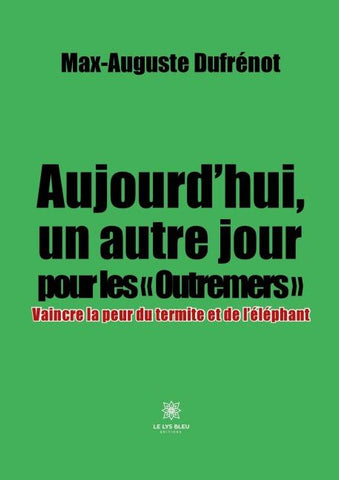 Aujourd'hui, un autre jour pour les ' Outremers '