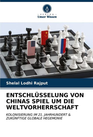 ENTSCHLÜSSELUNG VON CHINAS SPIEL UM DIE WELTVORHERRSCHAFT