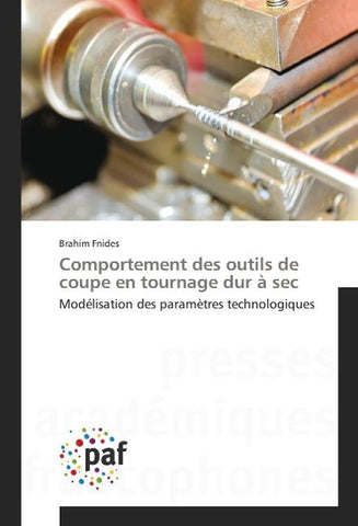 Comportement des outils de coupe en tournage dur à sec