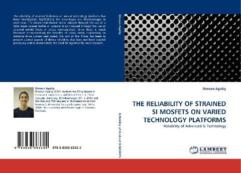 THE RELIABILITY OF STRAINED SI MOSFETS ON VARIED TECHNOLOGY PLATFORMS
