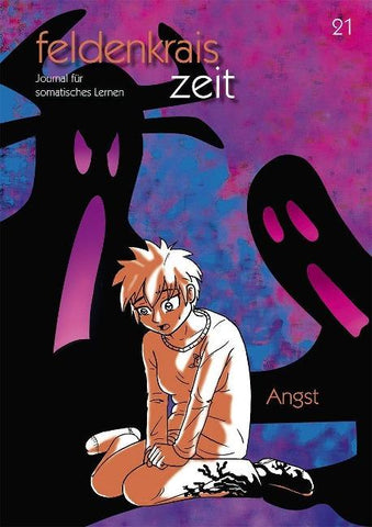 feldenkrais zeit 21: Angst