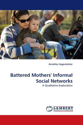 Battered Mothers'' Informal Social Networks