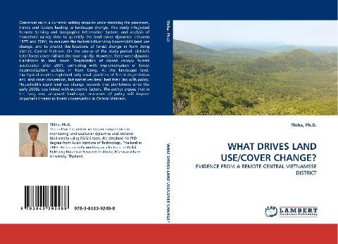 WHAT DRIVES LAND USE/COVER CHANGE?
