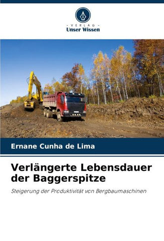 Verlängerte Lebensdauer der Baggerspitze