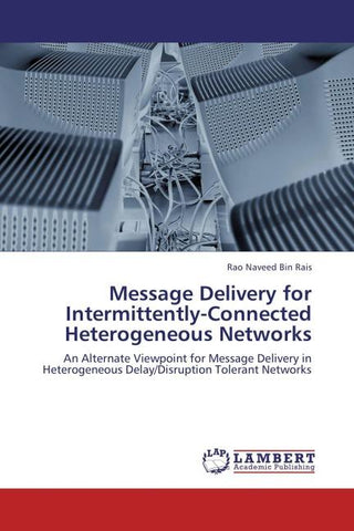 Message Delivery for Intermittently-Connected Heterogeneous Networks