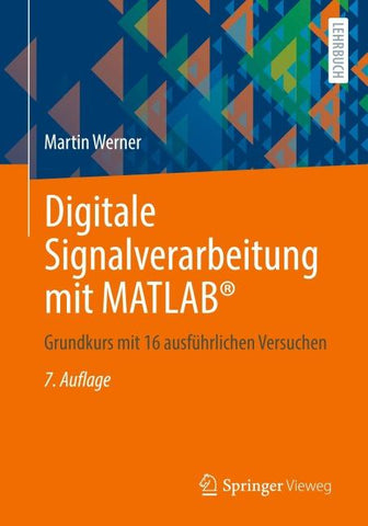 Digitale Signalverarbeitung mit MATLAB®