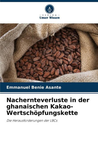 Nachernteverluste in der ghanaischen Kakao-Wertschöpfungskette