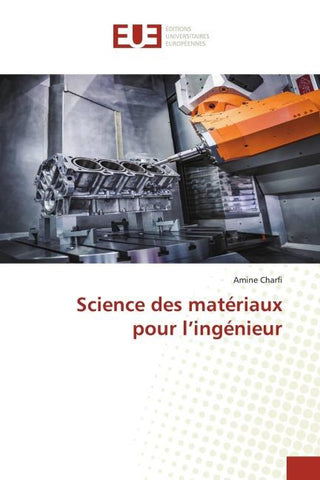 Science des matériaux pour l'ingénieur
