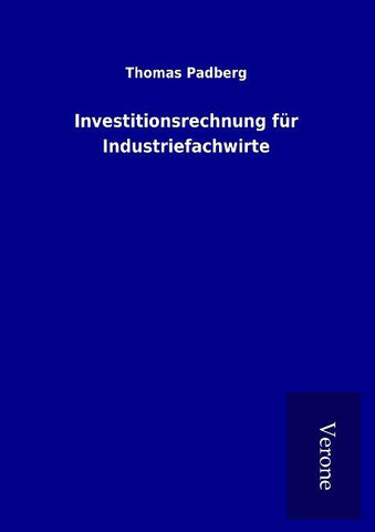 Investitionsrechnung für Industriefachwirte
