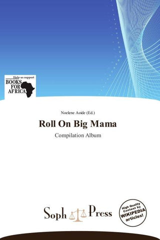 Roll On Big Mama