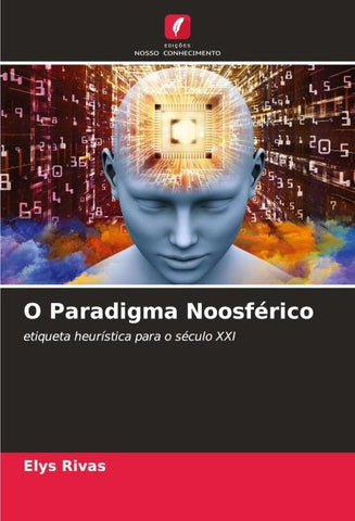 O Paradigma Noosférico