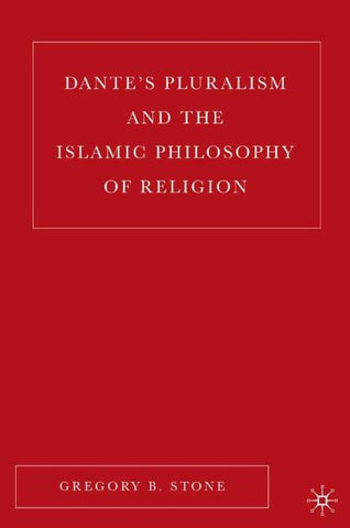 Dante’s Pluralism and the Islamic Philosophy of Religion