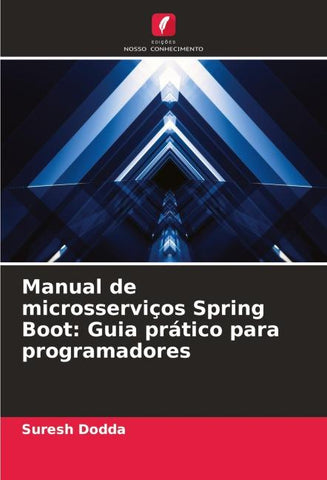 Manual de microsserviços Spring Boot: Guia prático para programadores