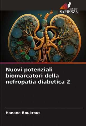 Nuovi potenziali biomarcatori della nefropatia diabetica 2