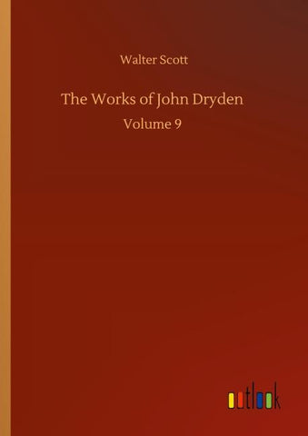 The Works of John Dryden