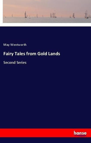 Fairy Tales from Gold Lands
