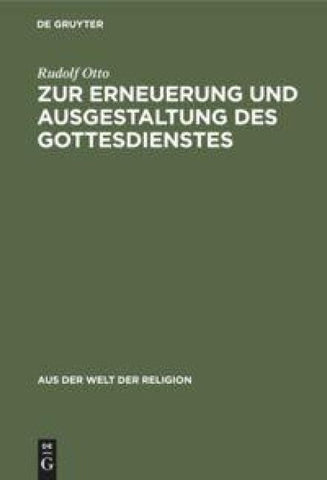 Zur Erneuerung und Ausgestaltung des Gottesdienstes