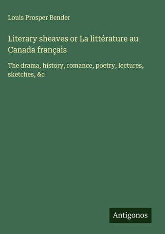 Literary sheaves or La littérature au Canada français