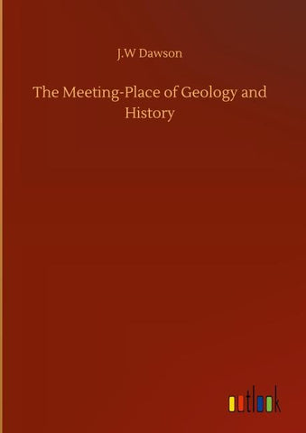 The Meeting-Place of Geology and History