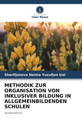METHODIK ZUR ORGANISATION VON INKLUSIVER BILDUNG IN ALLGEMEINBILDENDEN SCHULEN