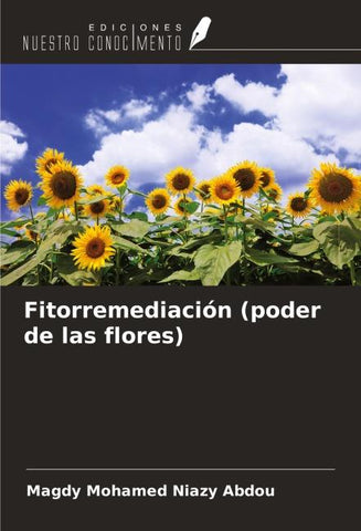 Fitorremediación (poder de las flores)