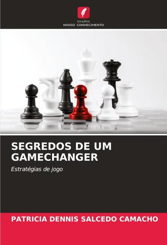 SEGREDOS DE UM GAMECHANGER