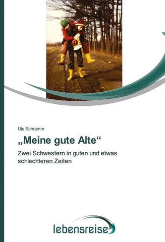 "Meine gute Alte"