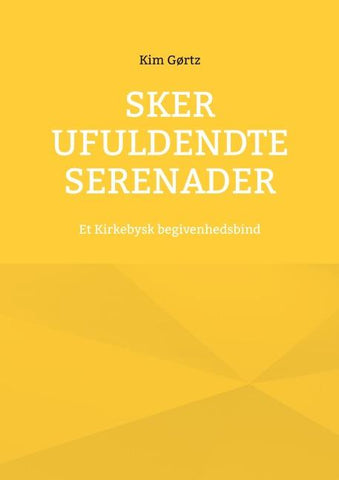 Sker ufuldendte serenader
