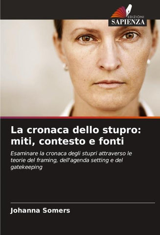 La cronaca dello stupro: miti, contesto e fonti