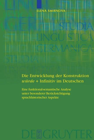 Die Entwicklung der Konstruktion würde + Infinitiv im Deutschen