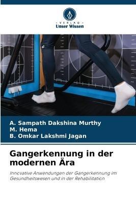 Gangerkennung in der modernen Ära